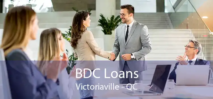 BDC Loans Victoriaville - QC